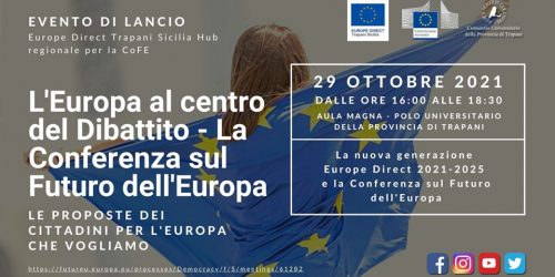 L’Europa al centro del Dibattito – La Conferenza sul Futuro dell’Europa