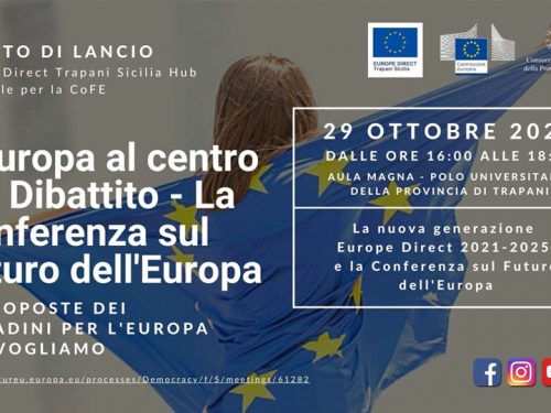 L’Europa al centro del Dibattito – La Conferenza sul Futuro dell’Europa