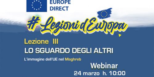 LEZIONI D’EUROPA 3: lo sguardo degli altri. L’immagine dell’UE nel Maghreb