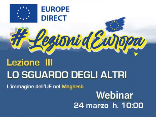 LEZIONI D’EUROPA 3: lo sguardo degli altri. L’immagine dell’UE nel Maghreb