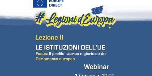 LEZIONI D’EUROPA 2: Le istituzioni dell’UE – Focus: Il profilo storico e giuridico del Parlamento europeo