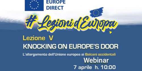 LEZIONI D’EUROPA 5: Knocking on Europe’s door. L’allargamento dell’Unione europea ai Balcani occidentali