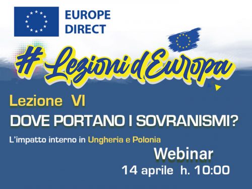 LEZIONI D’EUROPA 6: Dove portano i sovranismi? L’impatto interno in Ungheria e Polonia