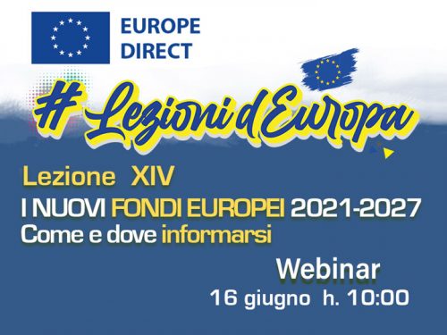 LEZIONI D’EUROPA 14: I nuovi Fondi europei 2021-2027: come e dove informarsi