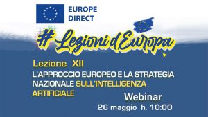 Read more about the article LEZIONI D’EUROPA 12: L’approccio europeo e la strategia nazionale per l’Intelligenza Artificiale