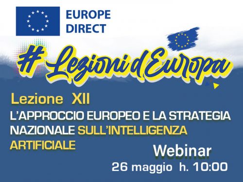 LEZIONI D’EUROPA 12: L’approccio europeo e la strategia nazionale per l’Intelligenza Artificiale