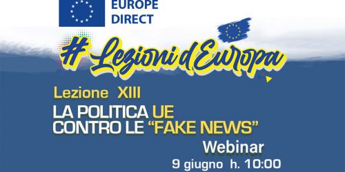 LEZIONI D’EUROPA 13: La politica UE contro le “notizie false”