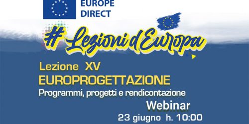 LEZIONI D’EUROPA 15: Europrogettazione: programmi, progetti e rendicontazione