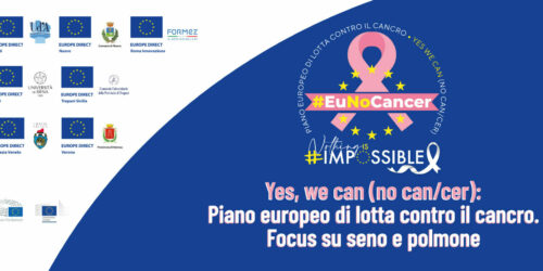 Webinar 1 – Yes, we can (no can/cer): Il «Piano europeo di lotta contro il cancro»