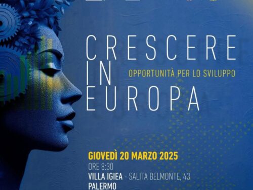 Palermo, il 20 marzo l’evento “Crescere in Europa”